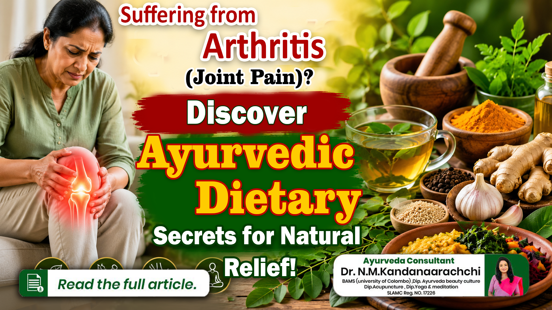 Suffering from Arthritis (Joint Pain)? Discover Ayurvedic Dietary Secrets for Natural Relief!